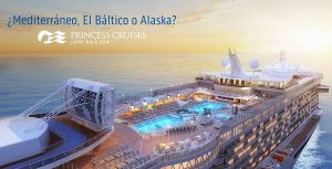 Cruceros Princess Mediterraneo Europa o Alaska
